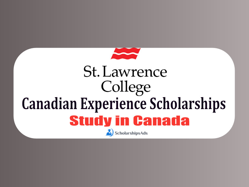 Canadian Experience Scholarships 2022 - St. Lawrence College, Kingston, Canada
