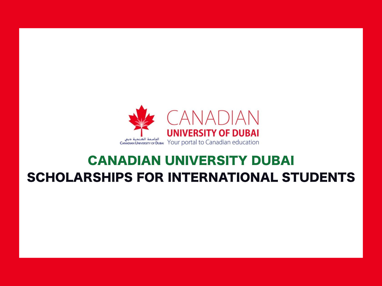Canadian University Dubai Scholarships.