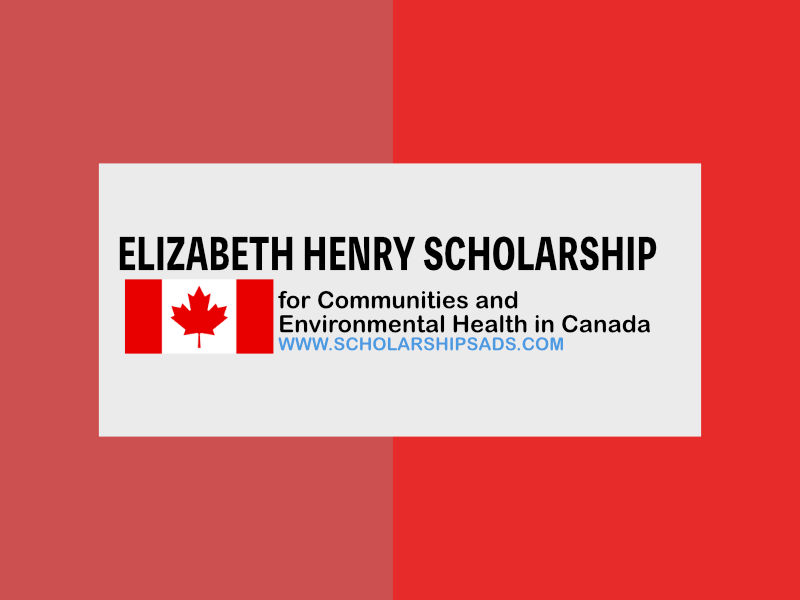 Elizabeth Henry Scholarship for Communities and Environmental Health in Canada
