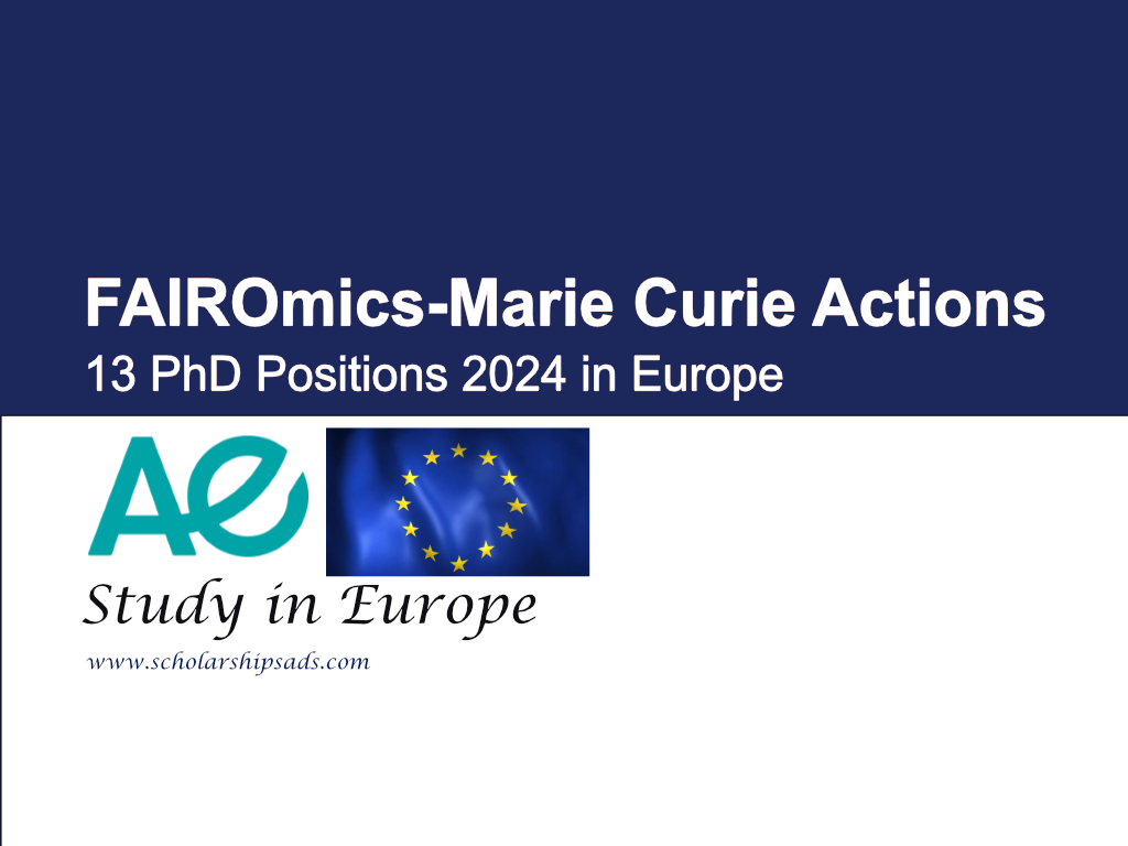 FAIROmics-Marie Curie Actions PhD Positions 2024 in Europe