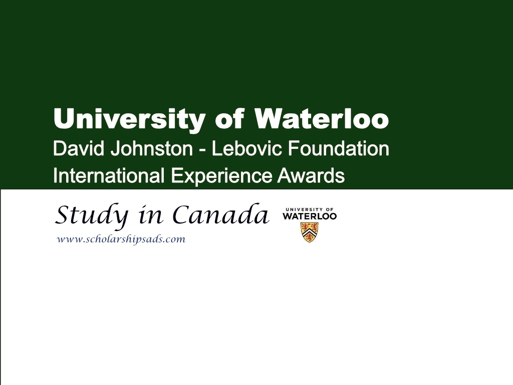 University of Waterloo David Johnston - Lebovic Foundation International Experience Awards News 2024-25.