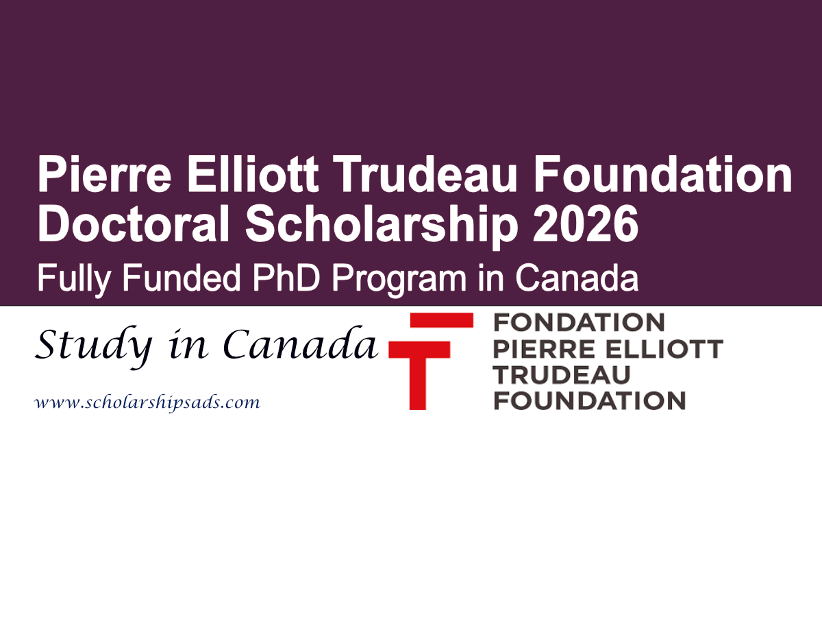 Canada Pierre Elliot Trudeau Foundation Doctoral Scholarships 2026 (Fully Funded)