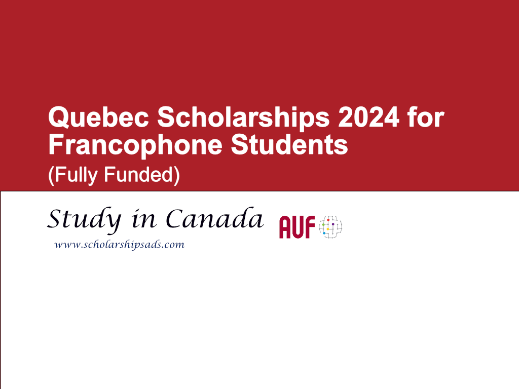  Quebec Canada Scholarships. 