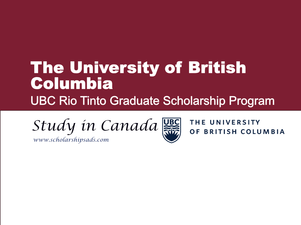 UBC Rio Tinto Graduate Scholarship Program 2024-2025 in Vancouver, Canada.