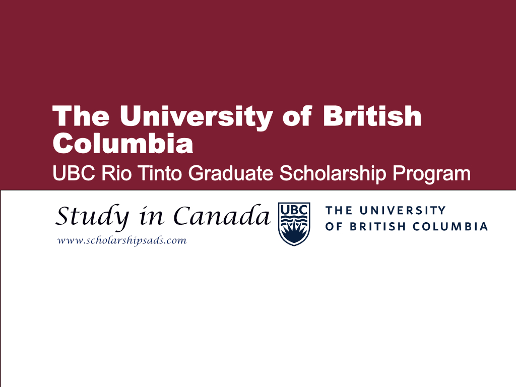 UBC Rio Tinto Graduate Scholarships.