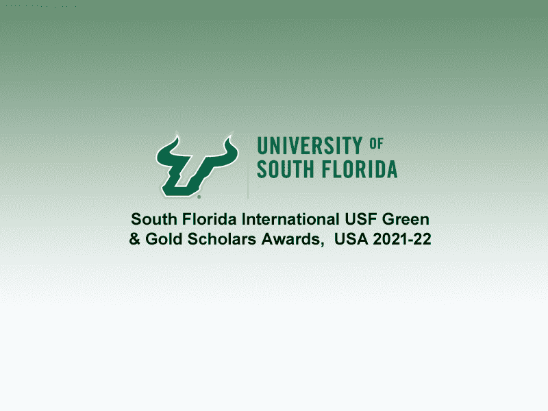  South Florida International USF Green &amp; Gold Scholars Awards,  USA 2021-22 