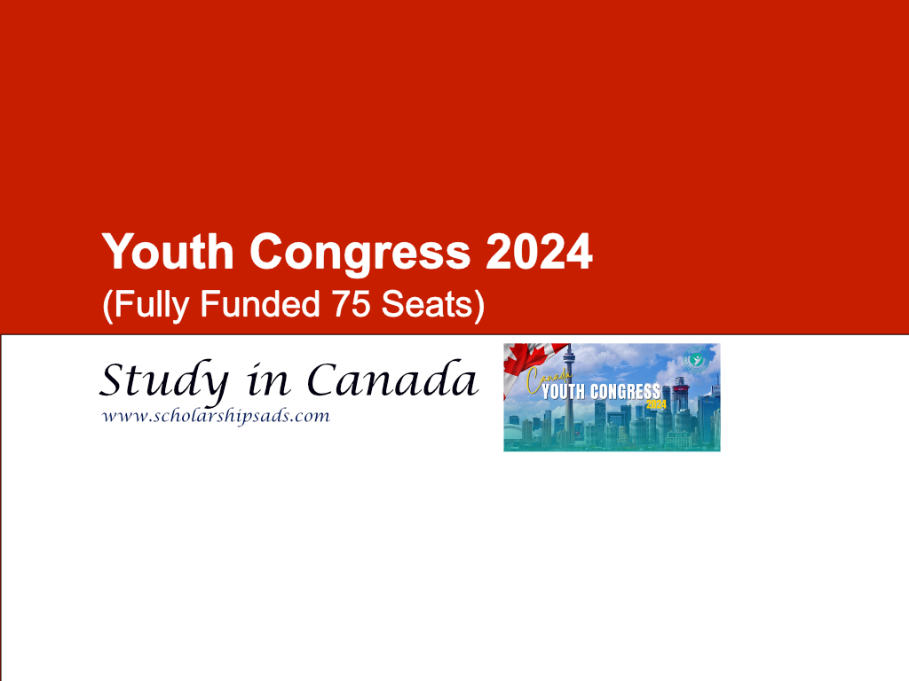  Youth Congress in Canada 2024. (Fully Funded 75 Seats) 