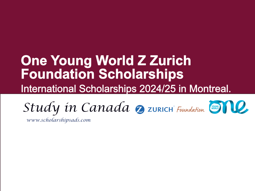  One Young World Z Zurich Foundation Scholarships. 