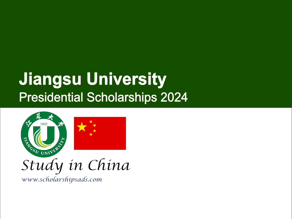 Jiangsu University Presidential Scholarships.