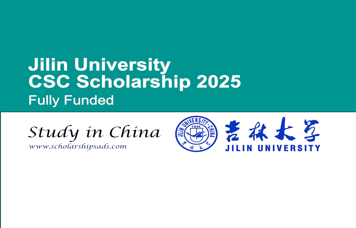Jilin University China CSC Scholarship 2025 (Fully Funded)