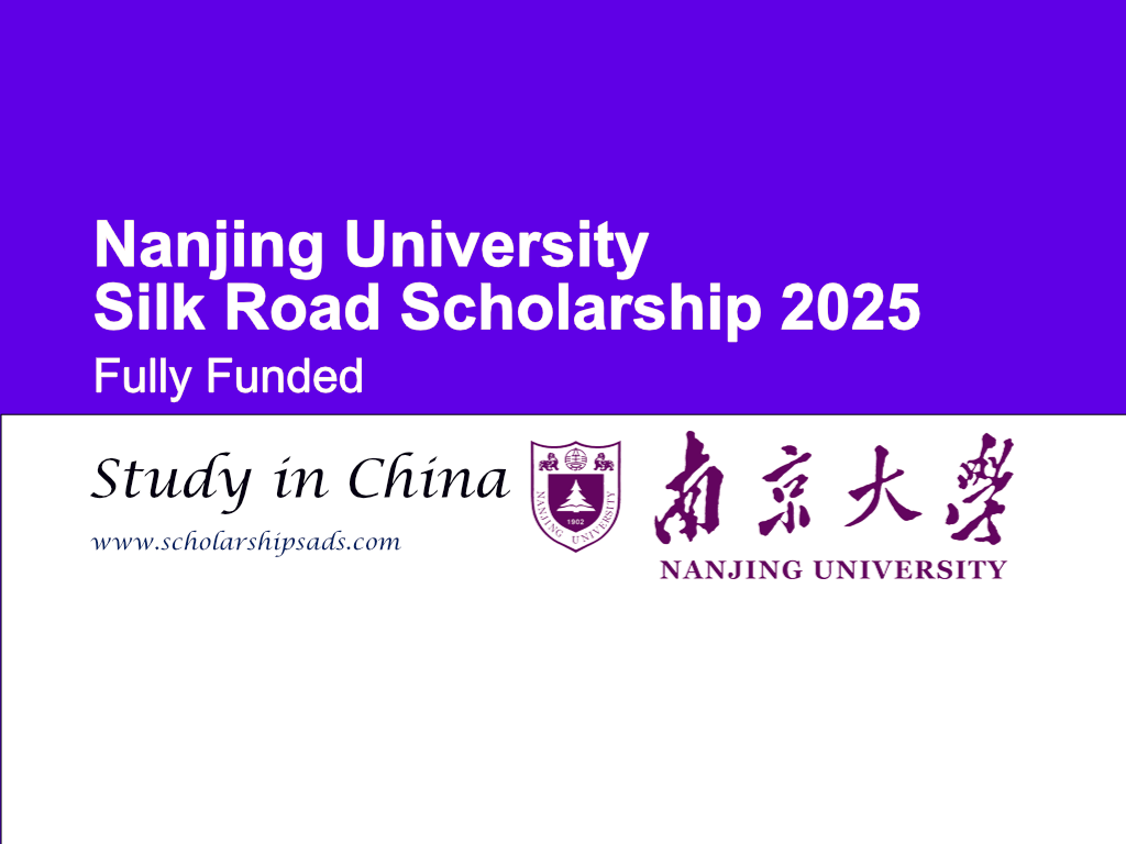 Nanjing University China Silk Road Scholarships.