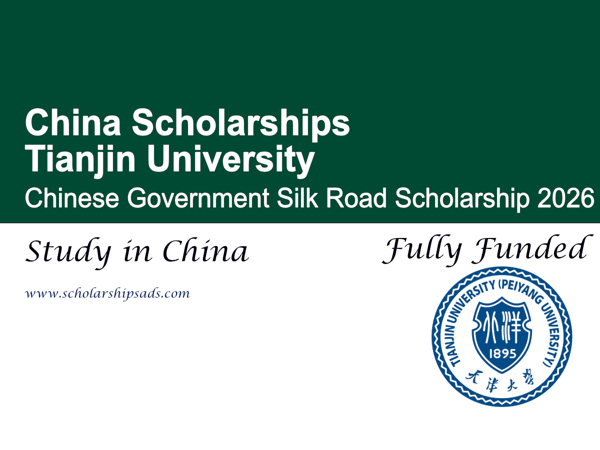Tianjin University Chinese Government Silk Road Scholarship 2026, China (Fully Funded)