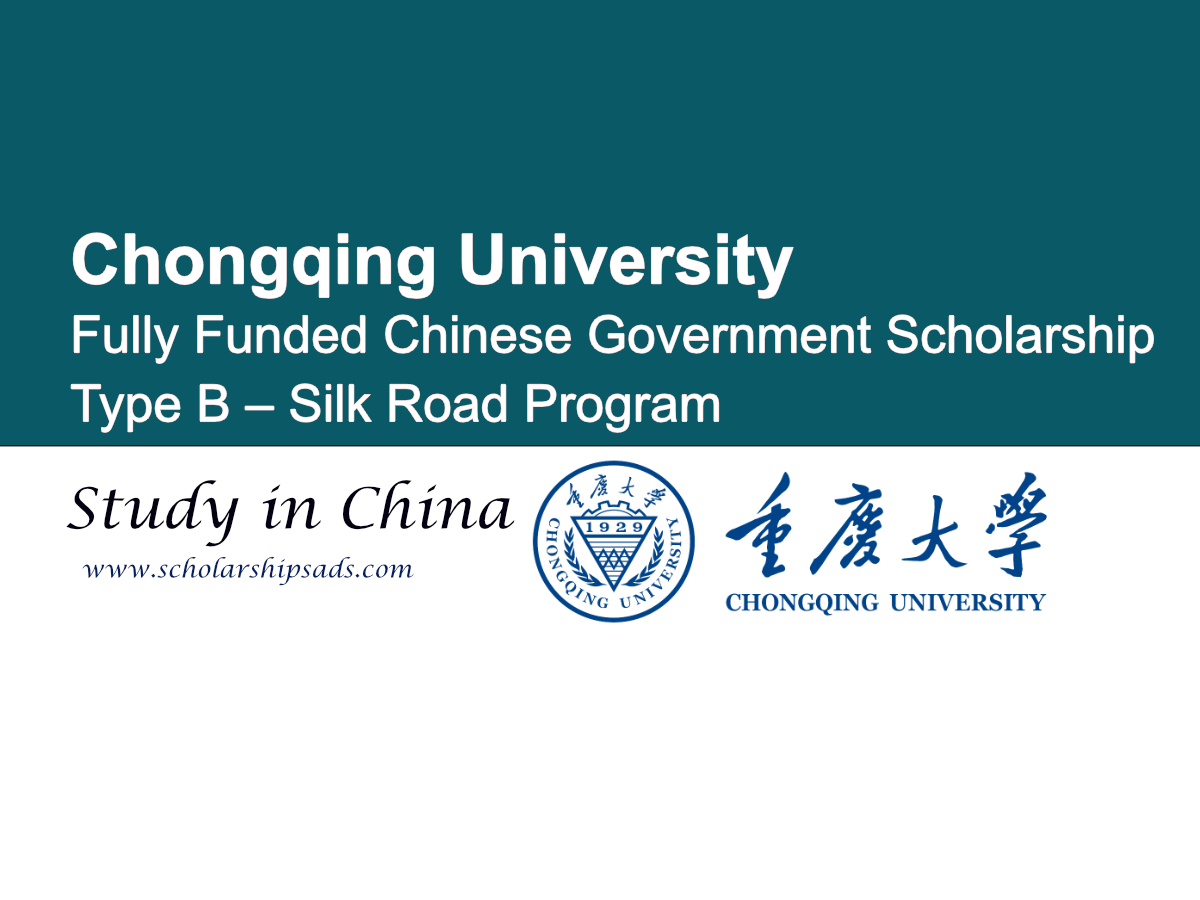 Chongqing University (CQU) Fully Funded Chinese Government Scholarship Type B – Silk Road Program
