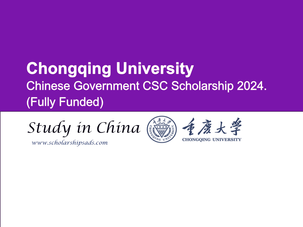  Chongqing University Chinese Government CSC Scholarships. 