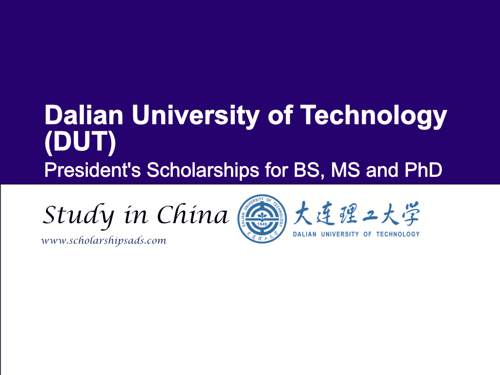  Dalian University of Technology (DUT) President&#039;s China Scholarships. 