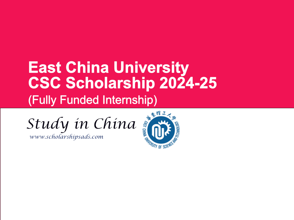  East China University CSC Scholarships. 