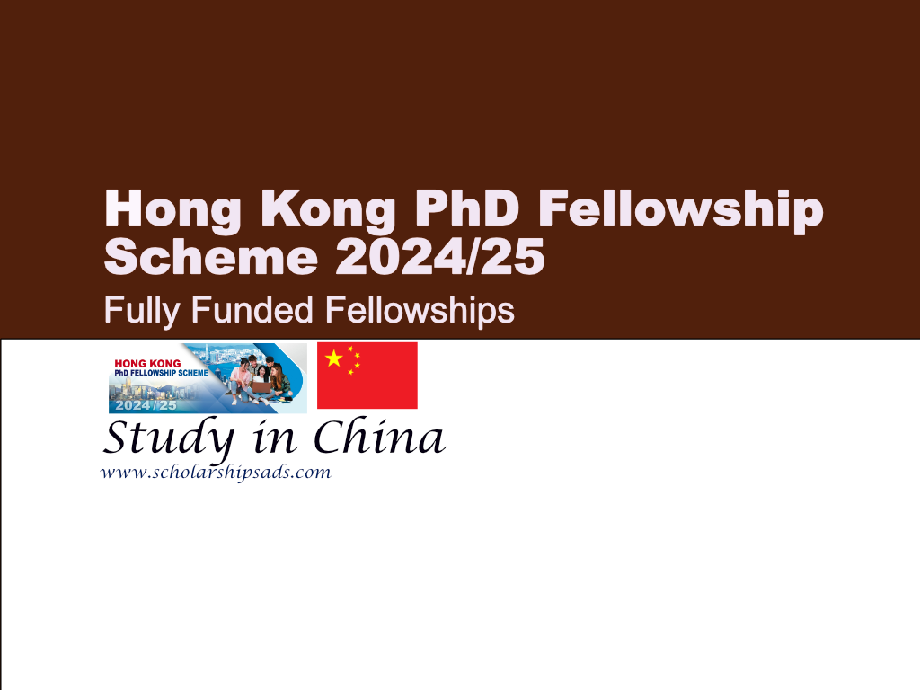 Fully Funded Hong Kong PhD Fellowship Scheme 2024-25, Study in China.