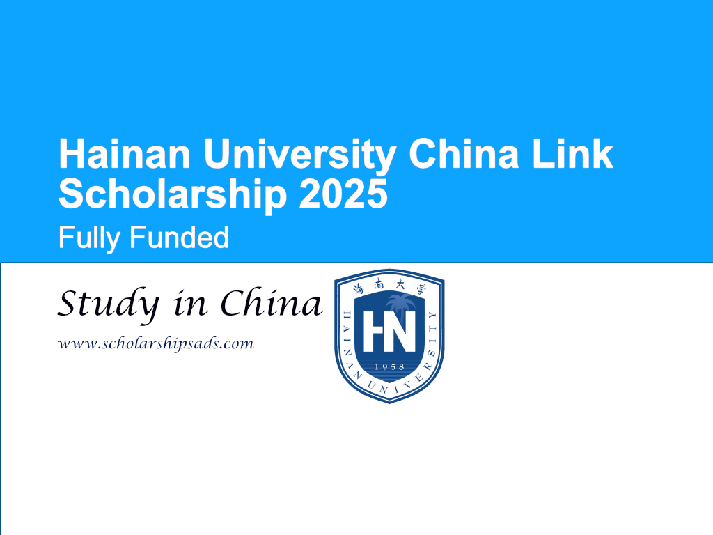 Hainan University China Link Scholarships.