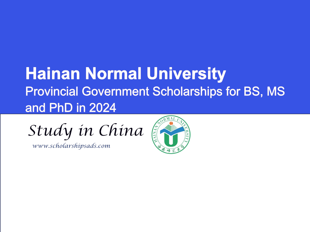 Hainan Normal University Provincial Government Scholarships.