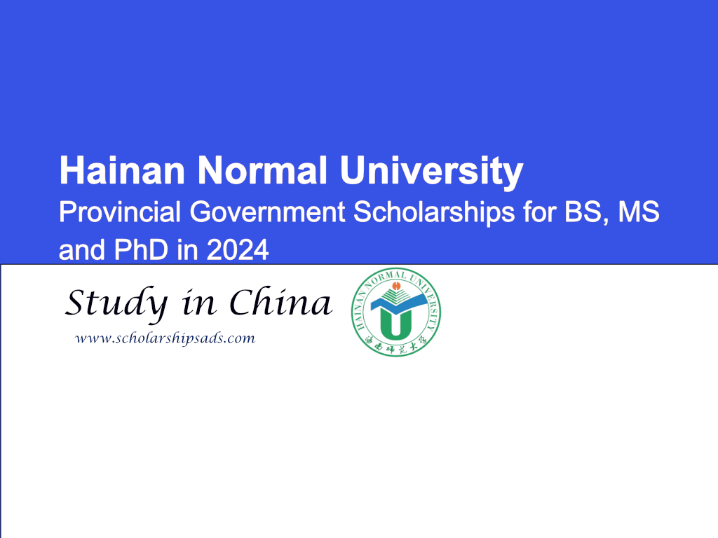  Hainan Normal University Provincial Government Scholarships. 