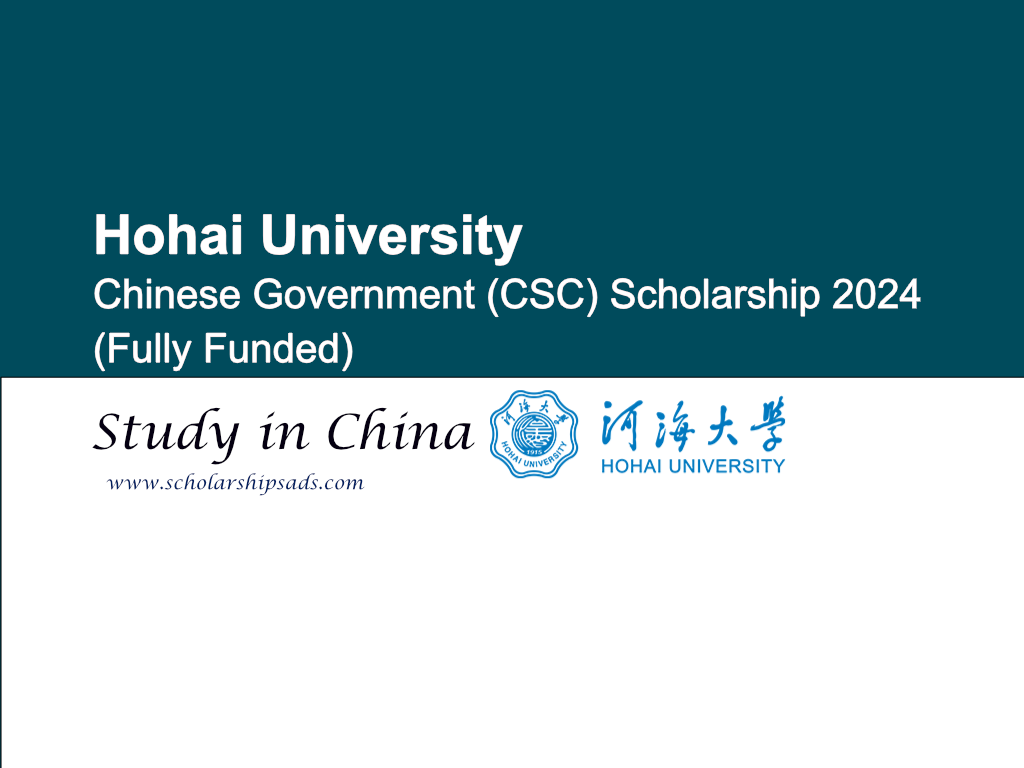 Hohai University Chinese Government (CSC) Scholarships.