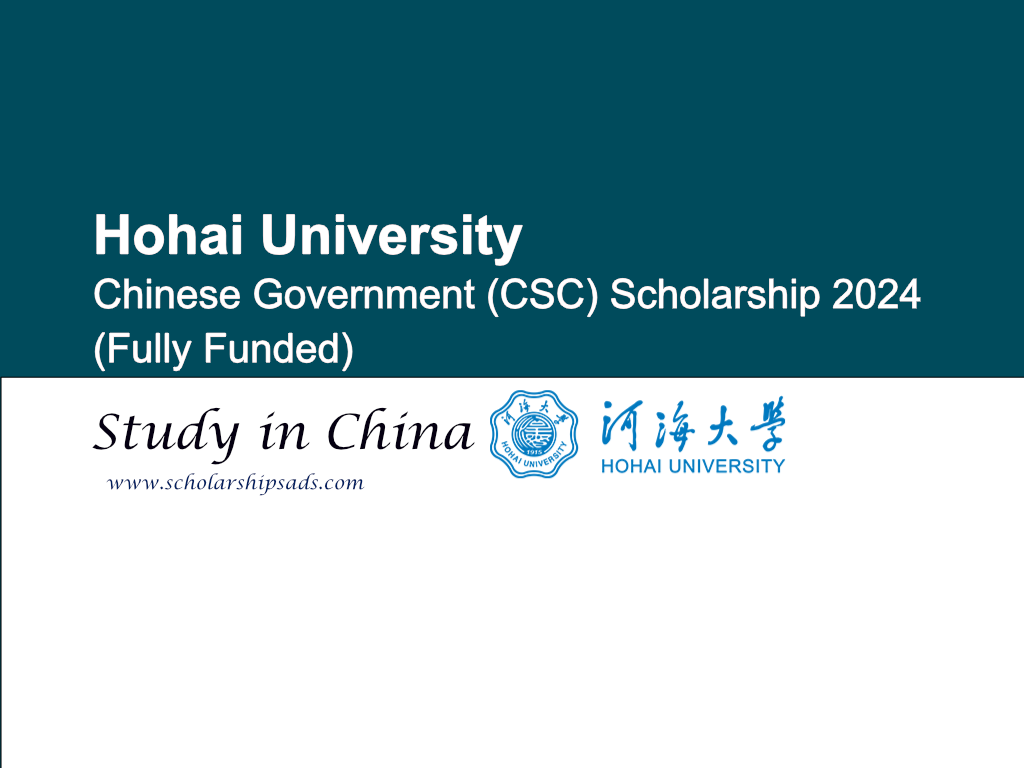  Hohai University Chinese Government (CSC) Scholarships. 