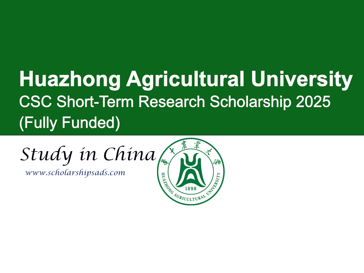 Huazhong Agricultural University China CSC Short-Term Research Scholarship 2025 (Fully Funded)