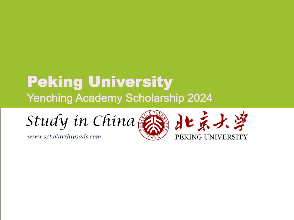 Fully Funded Peking University Yenching Academy Scholarship 2024, Study in China.