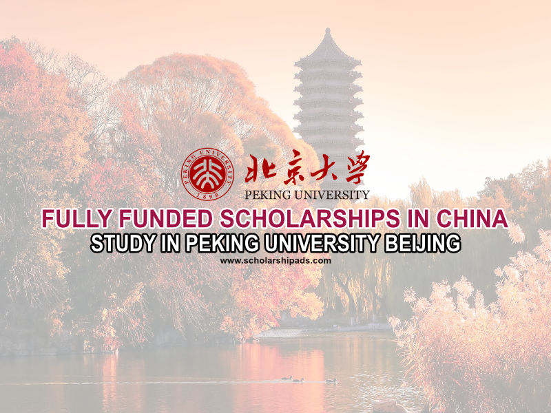 500+ Chinese University Fully Funded Scholarships 2023 - Peking University