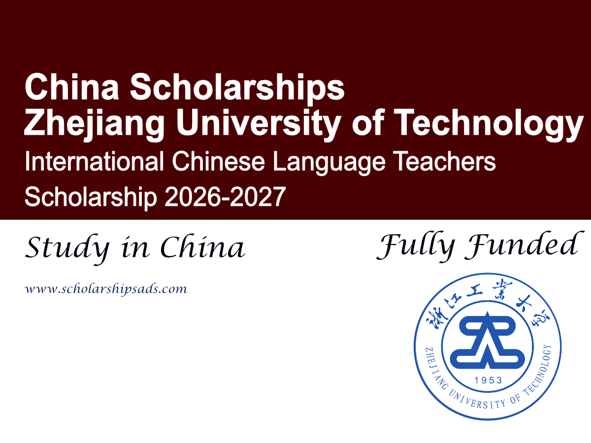 Zhejiang University of Technology China International Chinese Language Teachers Scholarship 2026-2027 (Fully Funded)