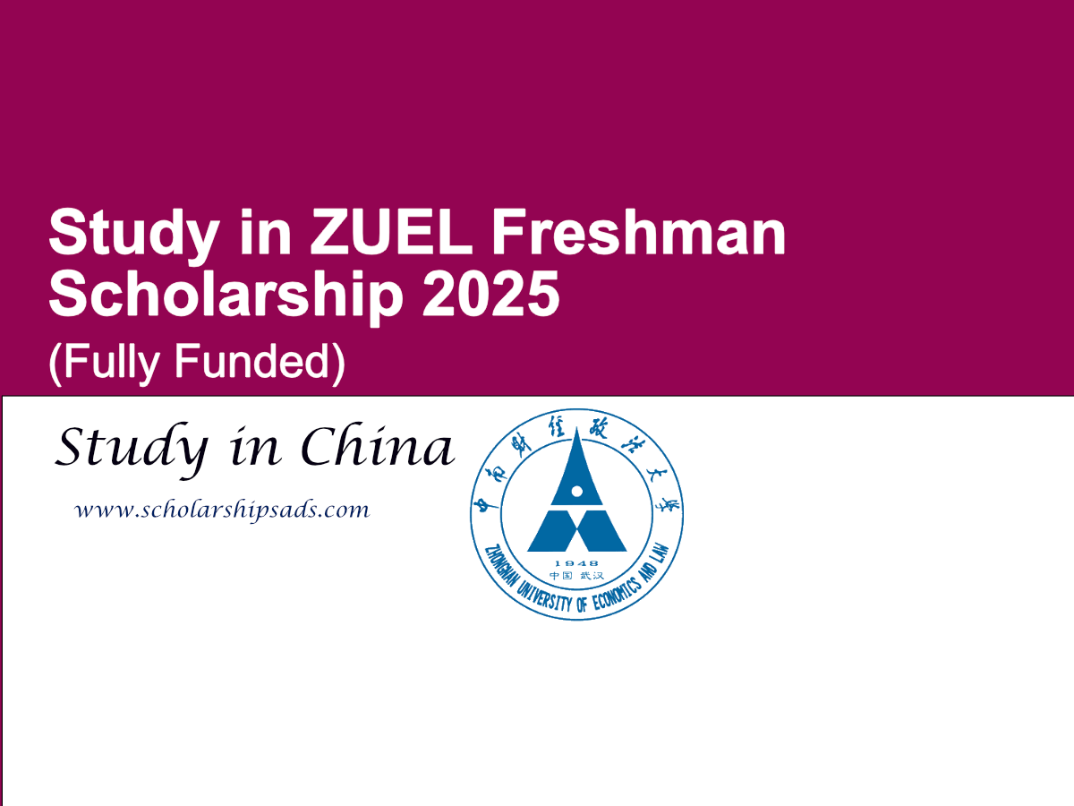 Study in ZUEL Freshman Scholarships.