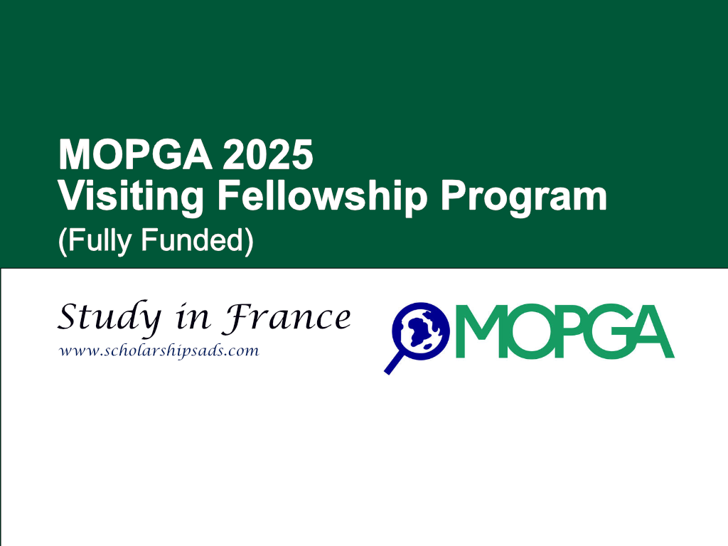 MOPGA 2025 France Visiting Fellowship Program (Fully Funded)