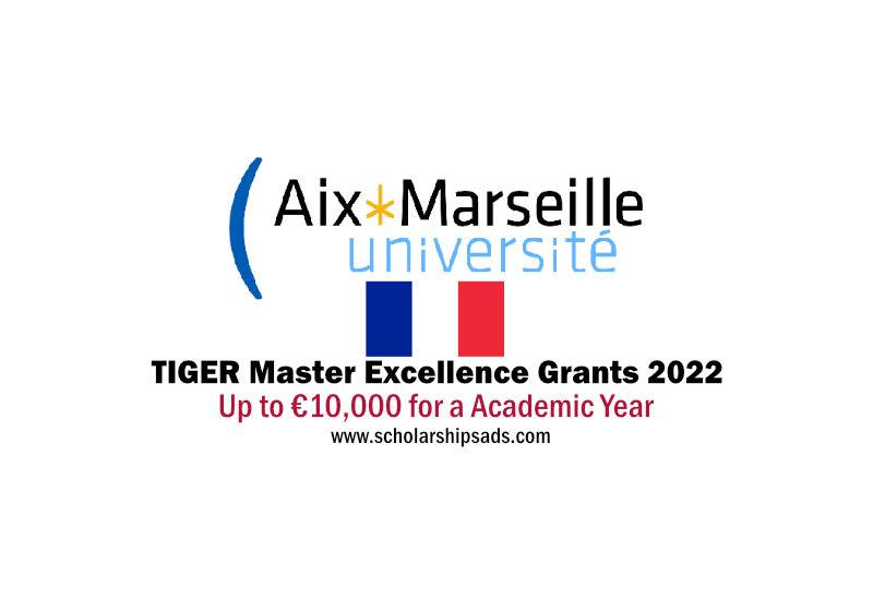 Aix-Marseille University Tiger Master Excellence Scholarships.