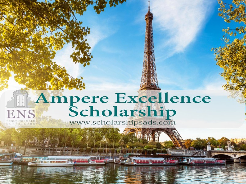 Ampere Scholarship of Excellence - ENS Paris, France