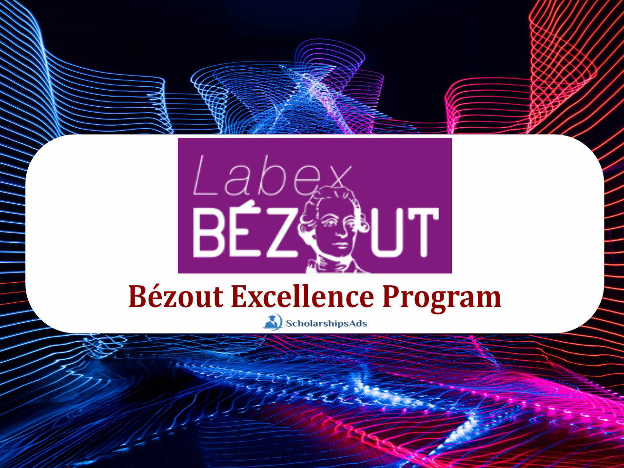  Bézout Excellence Scholarships. 