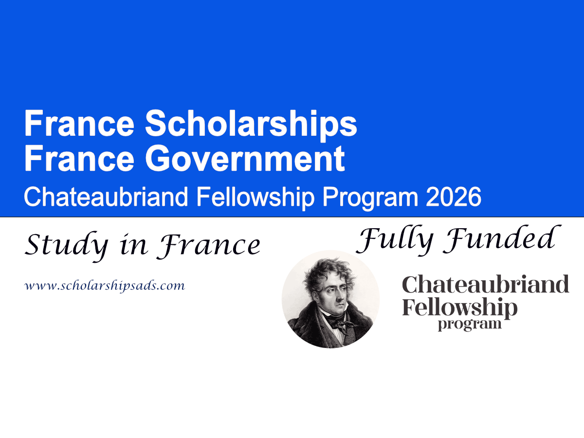 France Chateaubriand Fellowship Program 2026 (Fully Funded)
