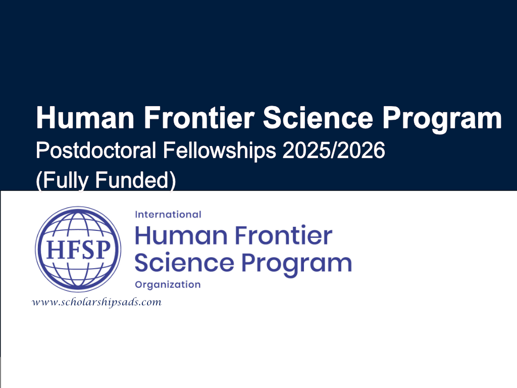 Human Frontier Science Program Postdoctoral Fellowships 2025/2026 (Fully Funded)