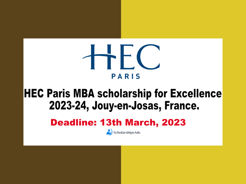 HEC Paris MBA scholarship for Excellence 2023-24, France.