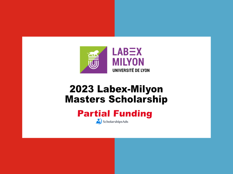  2023 Labex-Milyon Masters Scholarships. 