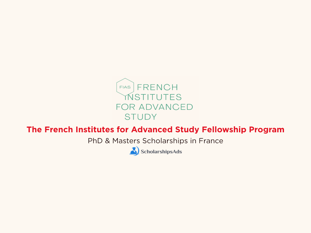  Fellowships At The Paris IAS France In 2022-2023 