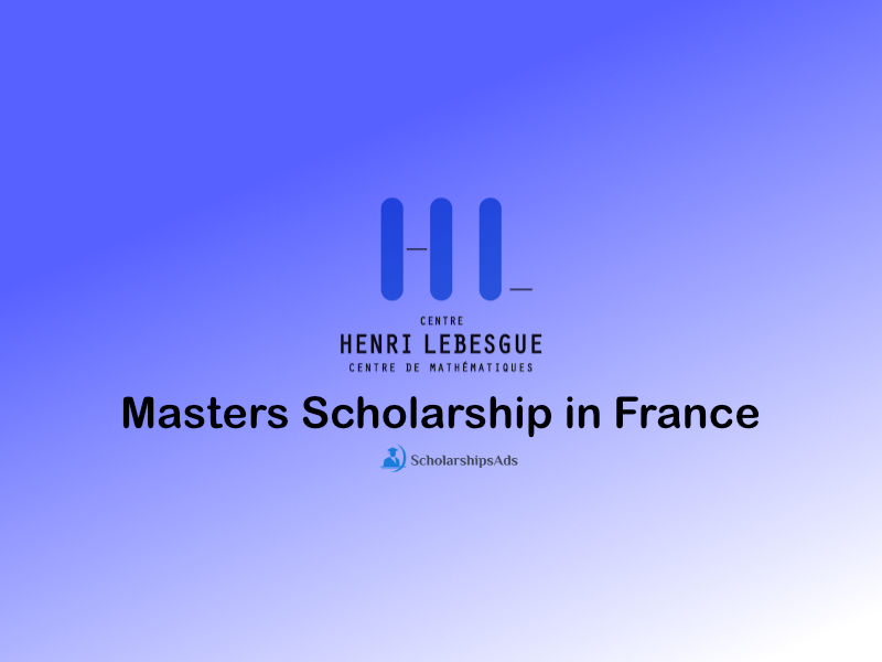 The Lebesgue Center Master Scholarship in France (Fully Funded) 2022