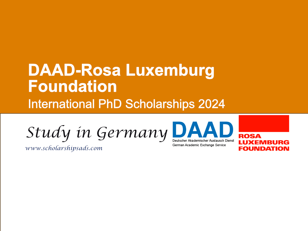 Germany DAAD-Rosa Luxemburg Foundation: International PhD Scholarships.