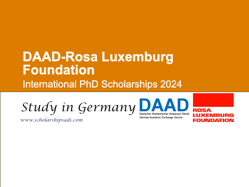  Germany DAAD-Rosa Luxemburg Foundation: International PhD Scholarships. 