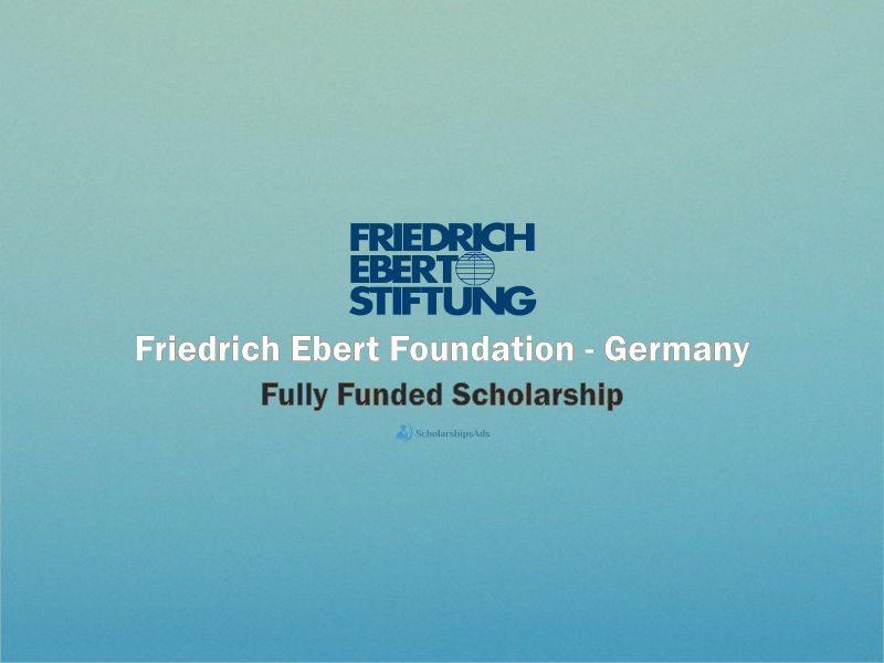  Friedrich Ebert Foundation - Scholarships. 