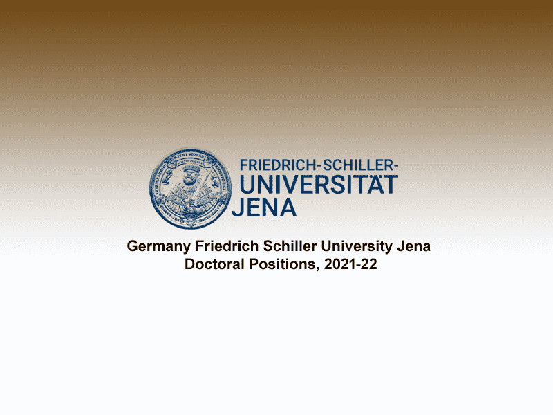 Germany Friedrich Schiller University Jena Doctoral Positions, 2021-22