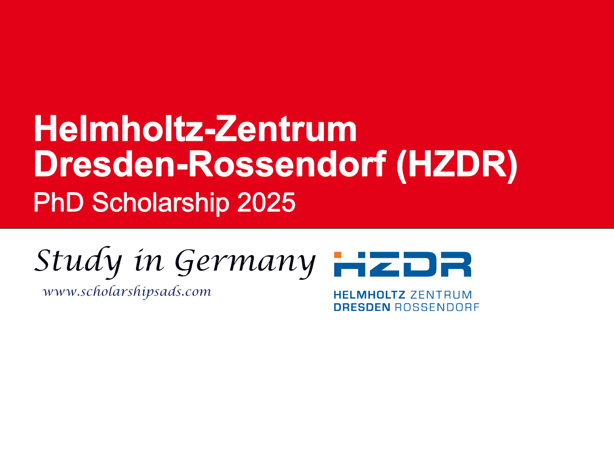 Helmholtz-Zentrum Dresden-Rossendorf (HZDR) Germany PhD Scholarship 2025