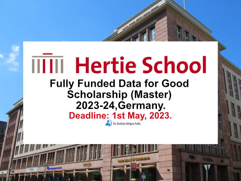 Fully Funded Data for Good Scholarship (Master) 2023-24, Hertie School, Germany.