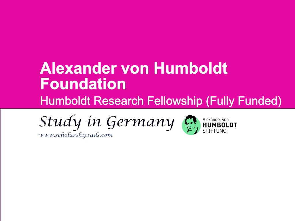 Humboldt Research Fellowship 2024-25 in Germany. (Fully Funded)