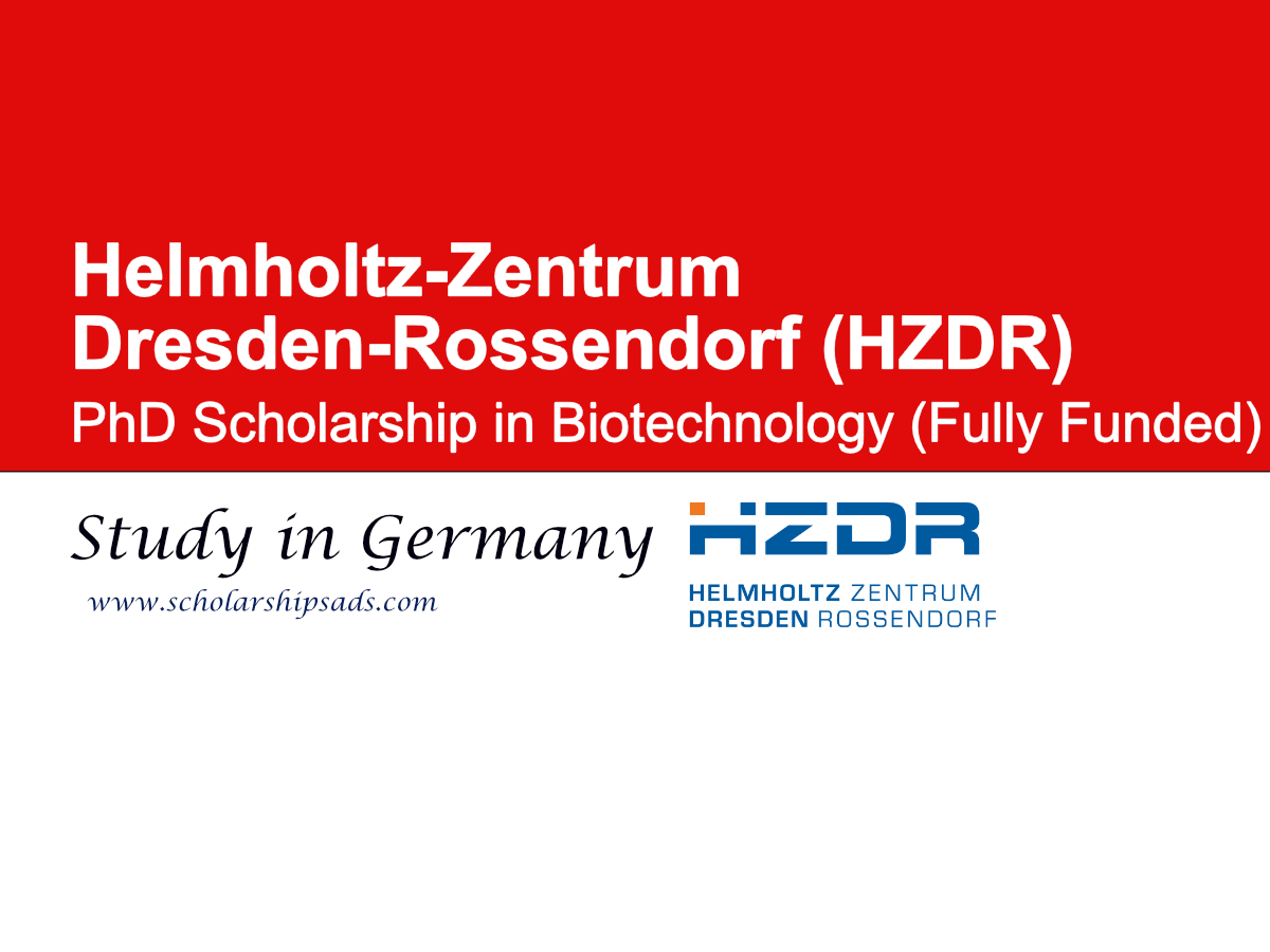 Helmholtz-Zentrum Dresden-Rossendorf (HZDR) Germany PhD Scholarship 2025 in Biotechnology (Fully Funded)