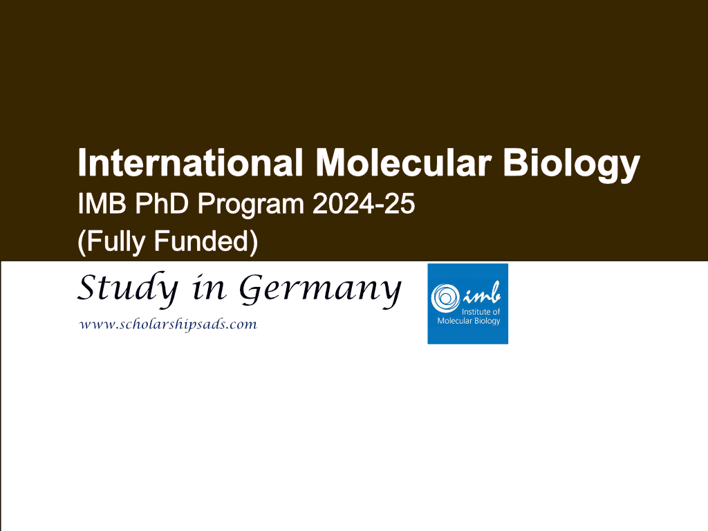  International Molecular Biology (IMB) PhD Program 2024-25 in Germany: Fully Funded Opportunity. 